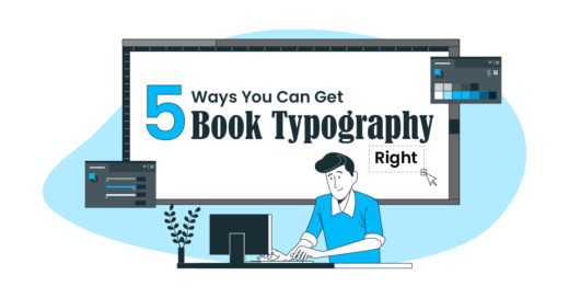 5 Ways You Can Get Book Typography Right